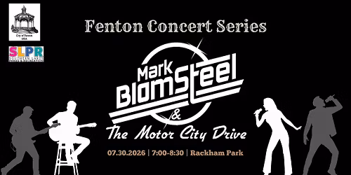 Fenton Concert Series - Mark Blomsteel and the Motor City Drive