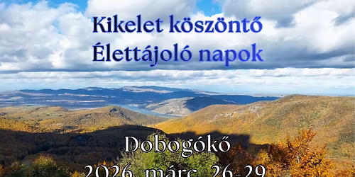 Kikelet k\u00f6sz\u00f6nt\u0151 \u00c9lett\u00e1jol\u00f3 Napok