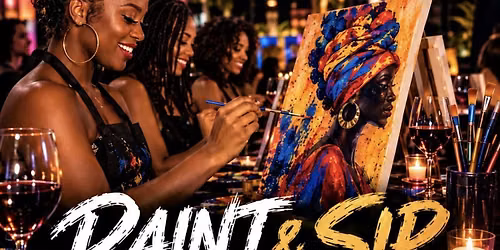 Paint & Sip: A Night of Art, Wine & Good Vibes