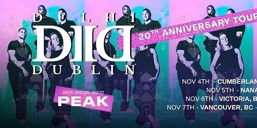 DELHI 2 DUBLIN at The Queen's (Nanaimo BC)