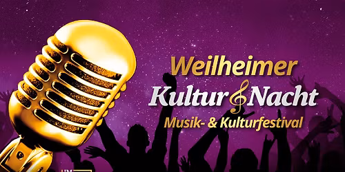 Weilheimer Kulturnacht 2026 - Eine Stadt. Eine Nacht. Ein Ticket.