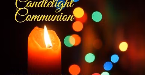 Christmas Eve Candlelight Communion