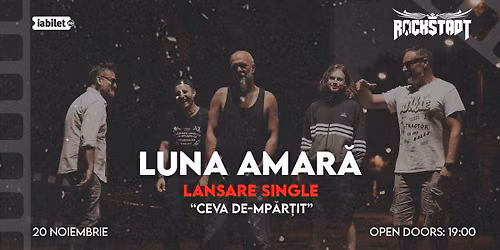 LUNA AMAR\u0102 \u2013 LANSARE SINGLE \u2013 Ceva de-mp\u0103r\u021bit | Rockstadt, Bra\u0219ov 20.11.2026