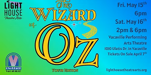 Lighthouse Theatre Arts proudly presents The Wizard of Oz (Youth Edition)