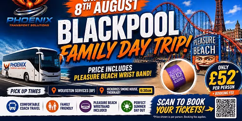 BLACKPOOL FAMILY DAY TRIP