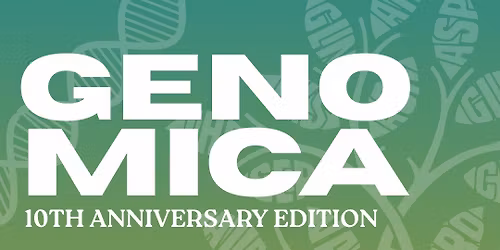 10th Student Biotechnology&Genetics Conference "Genomica"