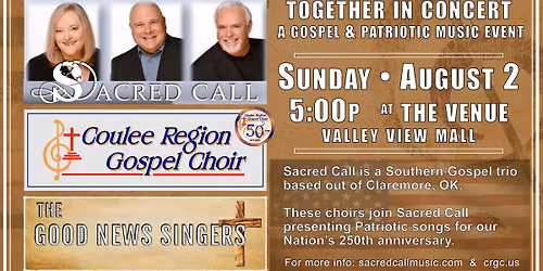 Together in Concert - A Gospel & Patriotic Music Event with CRGC, GNS and Sacred Call!