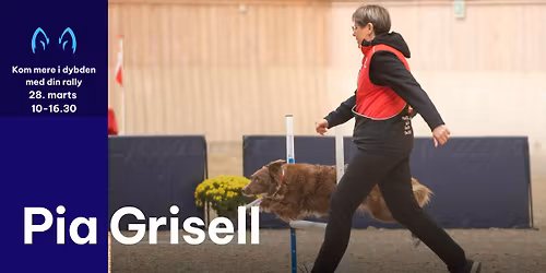 Kom mere i dybden med din rally tr\u00e6ning med Pia Grisell - 28 marts kl 10