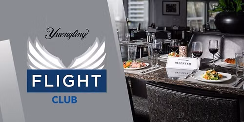 Yuengling Flight Club Pre-Event Dinner: Seating 6:00pm-7:15pm