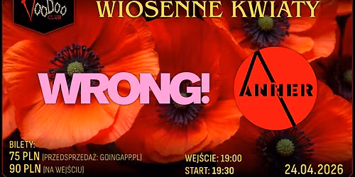 \u201eWiosenne Kwiaty\u201d koncert zespo\u0142\u00f3w: Anher i WRONG!