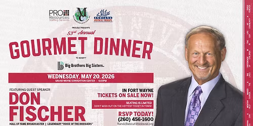 53rd Annual Gourmet Dinner Ft. Guest Speaker Don Fischer