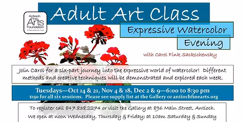 Expressive Watercolor 6-Part Class (Evenings) - Tuesdays in Oct, Nov & Dec - 6 to 8:30pm