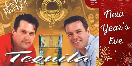 Tequila - New Year's Eve!