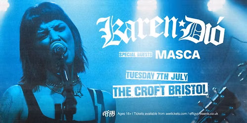 Karen Dio plus Masca at The Croft, Bristol