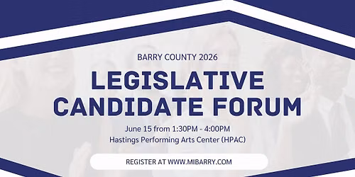 Barry County 2026 Legislative Candidate Forum