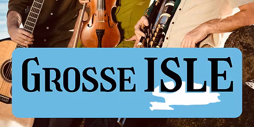 Grosse Isle at Cedar Cultural Center