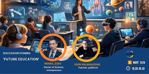 \u0414\u0438\u0441\u043a\u0443\u0441\u0441\u0438\u043e\u043d\u043d\u044b\u0439 \u0432\u0435\u0447\u0435\u0440 "\u041e\u0431\u0440\u0430\u0437\u043e\u0432\u0430\u043d\u0438\u0435 \u0438 \u0448\u043a\u043e\u043b\u0430 \u0431\u0443\u0434\u0443\u0449\u0435\u0433\u043e"