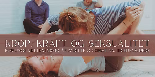 Krop, kraft og seksualitet for 20-40 \u00e5rige