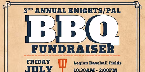 PAL\/Knights BBQ Fundraiser