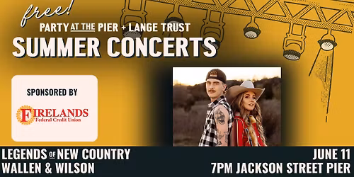 Party at the Pier - Legends of New County: Wallen + Wilson