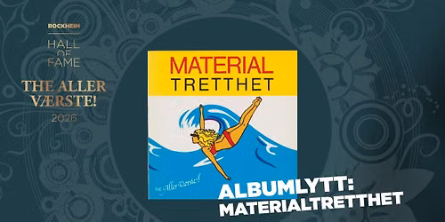 Albumlytt: The Aller V\u00e6rste! - Materialtretthet