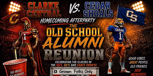 Clarke Central vs Cedar Shoals Old School Homecoming Reunion After Party