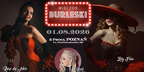 Wiecz\u00f3r Burleski \/\/ Pozna\u0144