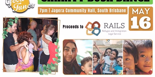 Good Tunes Charity Bush Dance #2 2026 fund to RAILS - Refugee and Immigration Legal Service