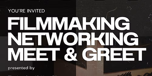 London 48 Hour Film Project - Filmmaking Networking Meet & Greet