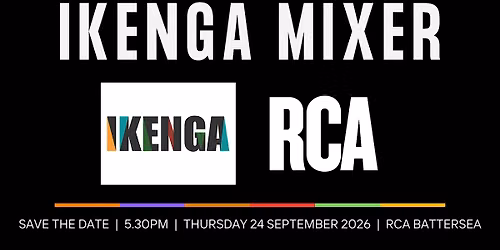 The Ikenga Organisation - September Mixer at the Royal College of Art