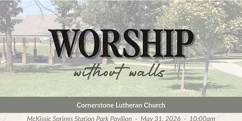 Worship Without Walls & Neighborhood Grill Out