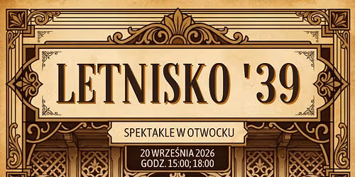 Spektakl "Letnisko '39" w Teatrze im. Stefana Jaracza w Otwocku