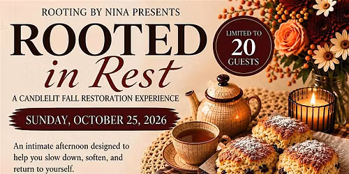 ROOTED in Rest: A Candlelit Fall Restoration Experience.