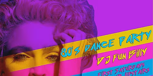 80's Dance Party w\/ DJ Fun Billy at The Ottobar Upstairs