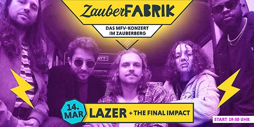 ZauberFabrik | LAZER + The Final Impact