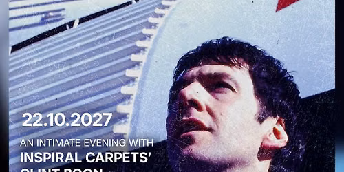 An Intimate Evening With Inspiral Carpets\u2019 Clint Boon