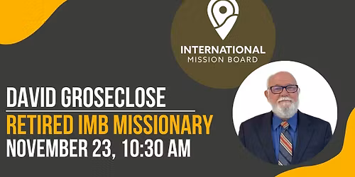 IMB Speaker - David Groseclose