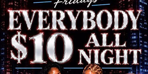 I Got $10 On It Fridays @ Hideaway Kitchen + Bar