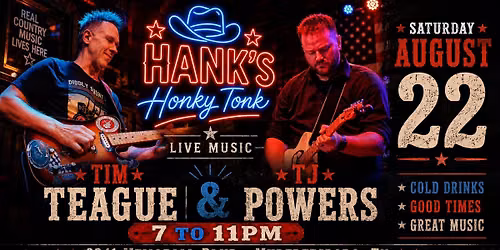 TJ Powers & Tim Teague LIVE at Hank's Honkytonk