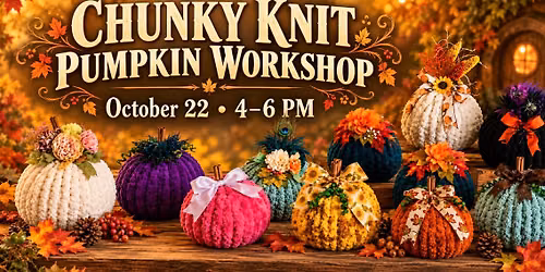 Chunky Knit Pumpkin Workshop