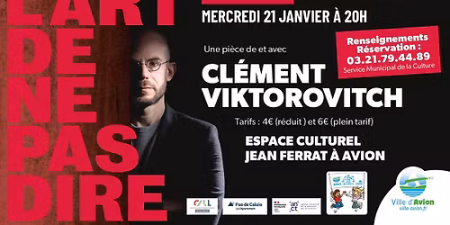 L'ART DE NE PAS DIRE de et avec Cl\u00e9ment VIKTOROVITCH