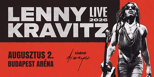 Lenny Kravitz, support: De\u2019Wayne | Budapest 2026