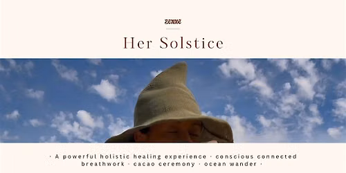 Her Solstice: A powerful holistic healing experience