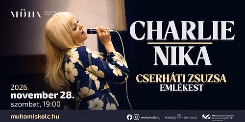 Cserháti Zsuzsa emlékest Charlie és Nika főszereplésével — Rákóczi u. 5., Miskolc, Hungary, 3530