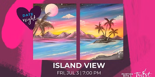 Paint & Sip Date Night - Island View Set