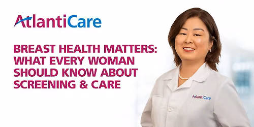 NEW DATE: Breast Health Matters: What Every Woman Should Know