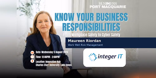 Know Your Business Responsibilities: From Workplace Safety to Cyber Safety