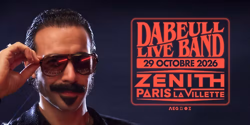 Dabeull \u2022 Z\u00e9nith Paris, La Villette \u2022 29 octobre 2026