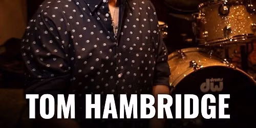 Tom Hambridge \u2013 OUT FRONT 5x Grammy Winner at Chan's \u2013 October 16, 2026