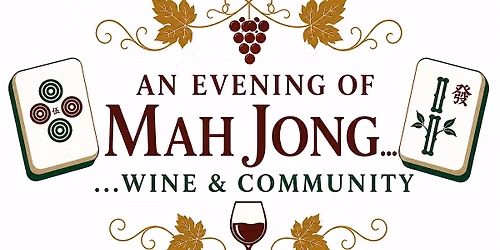 An Evening of Mah Jong, Wine and Community